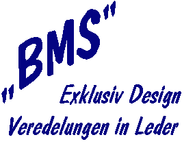 BMS Exclusiv Design
